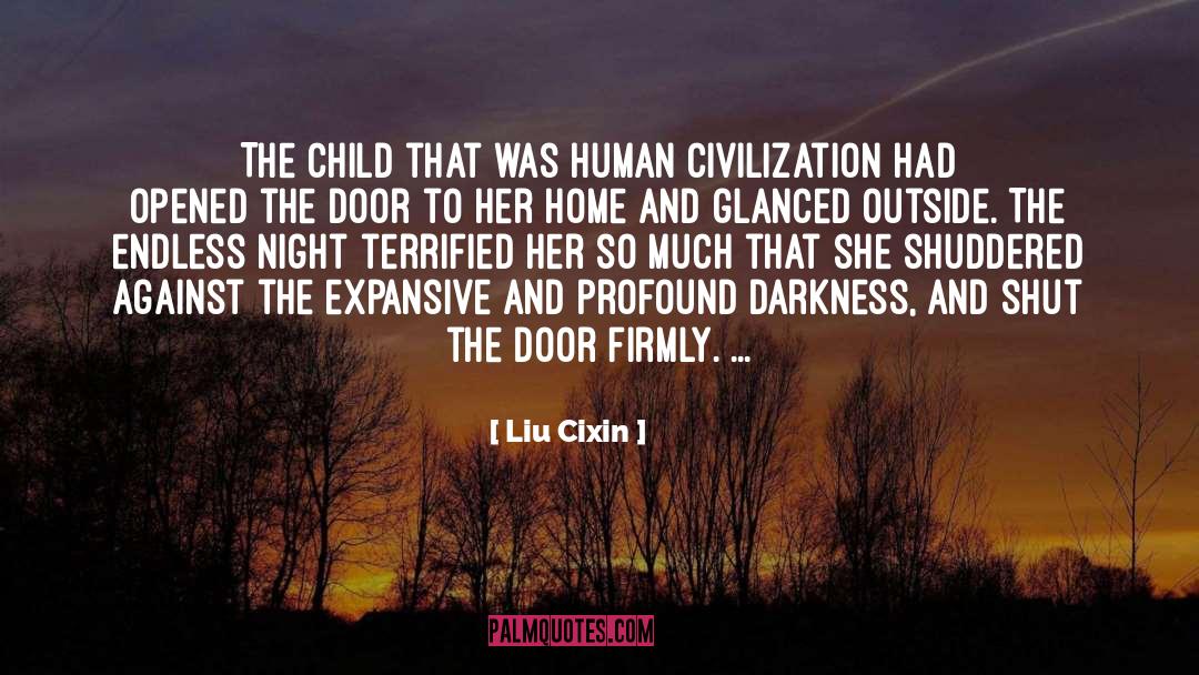 Liu Cixin Quotes: The child that was human