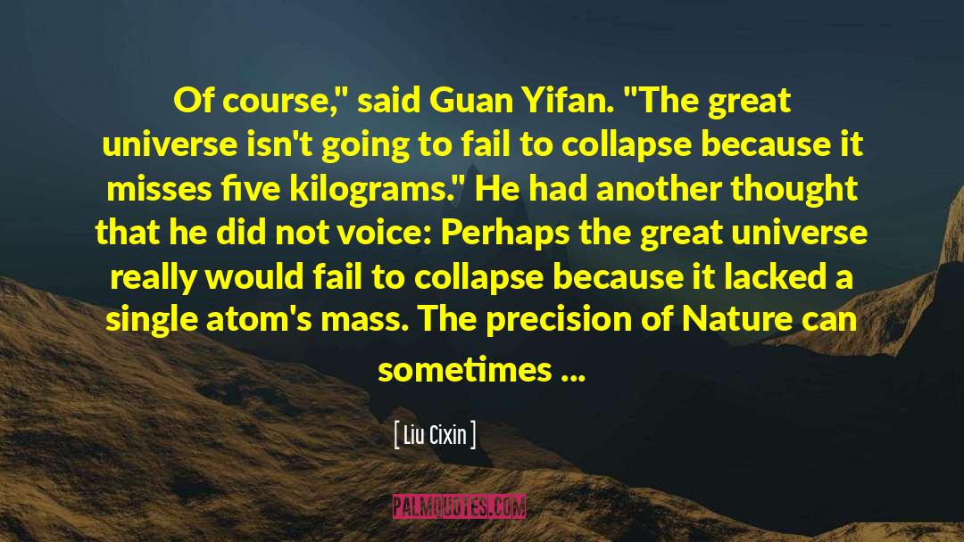 Liu Cixin Quotes: Of course,