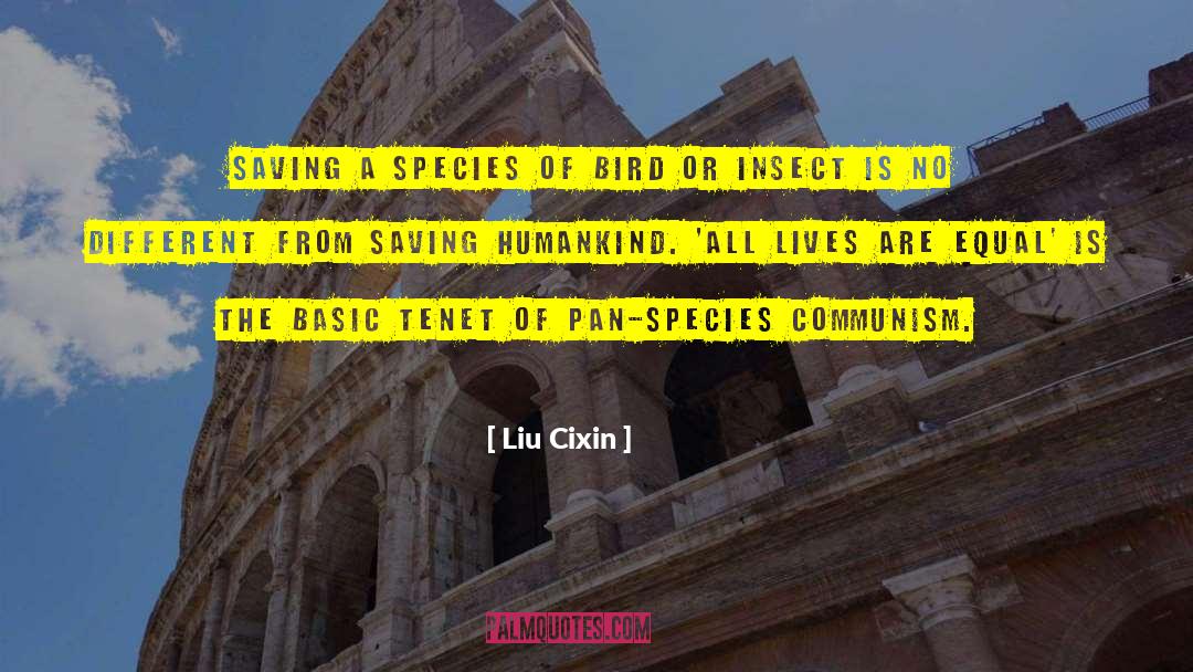 Liu Cixin Quotes: Saving a species of bird