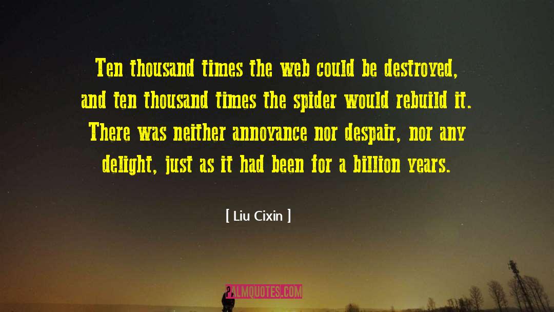 Liu Cixin Quotes: Ten thousand times the web