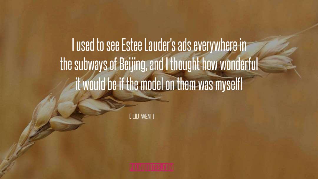 Liu Wen Quotes: I used to see Estee