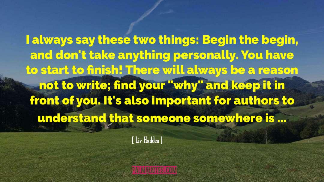 Liv Hadden Quotes: I always say these two