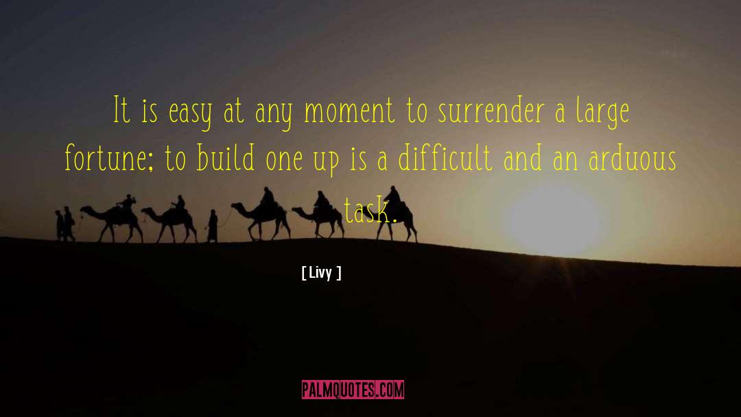Livy Quotes: It is easy at any