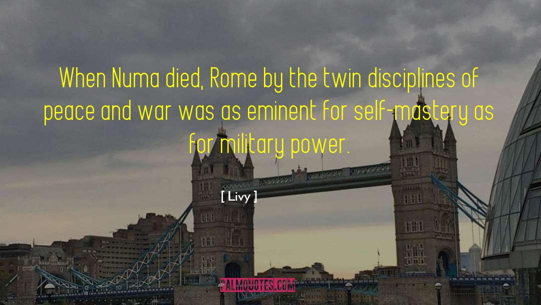 Livy Quotes: When Numa died, Rome by