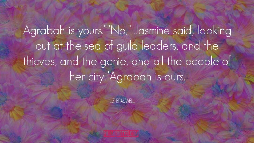 Liz Braswell Quotes: Agrabah is yours.