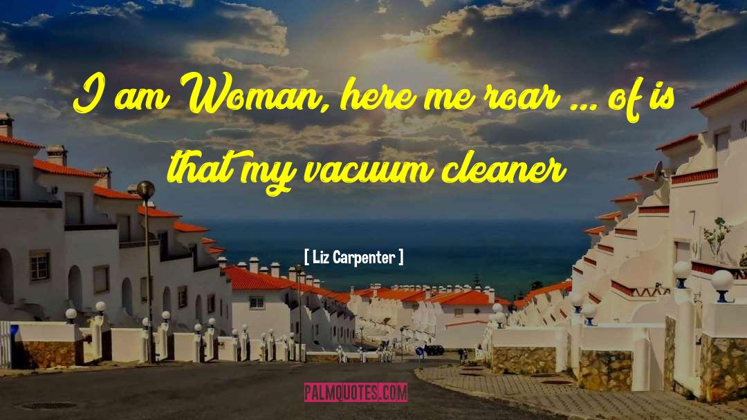 Liz Carpenter Quotes: I am Woman, here me