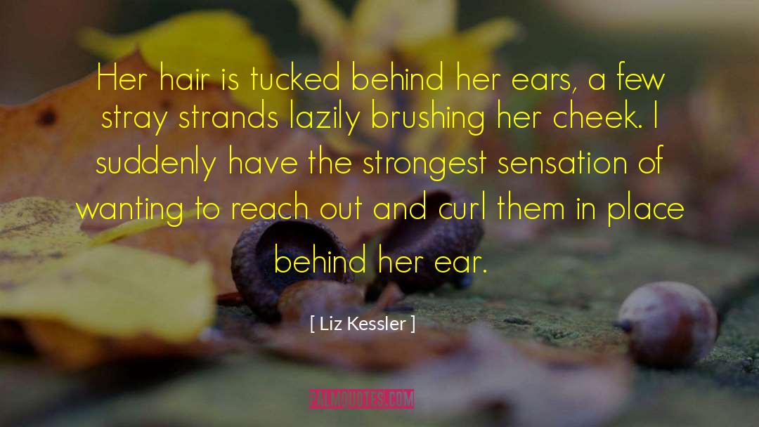Liz Kessler Quotes: Her hair is tucked behind