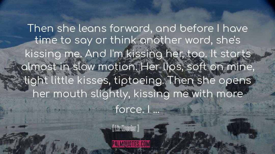 Liz Kessler Quotes: Then she leans forward, and