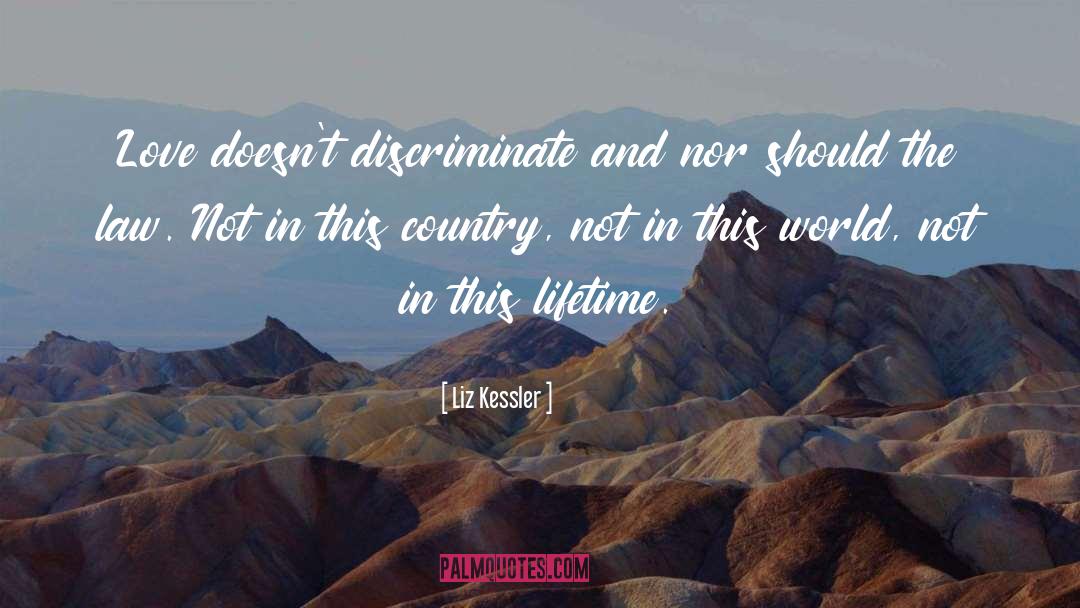 Liz Kessler Quotes: Love doesn't discriminate and nor