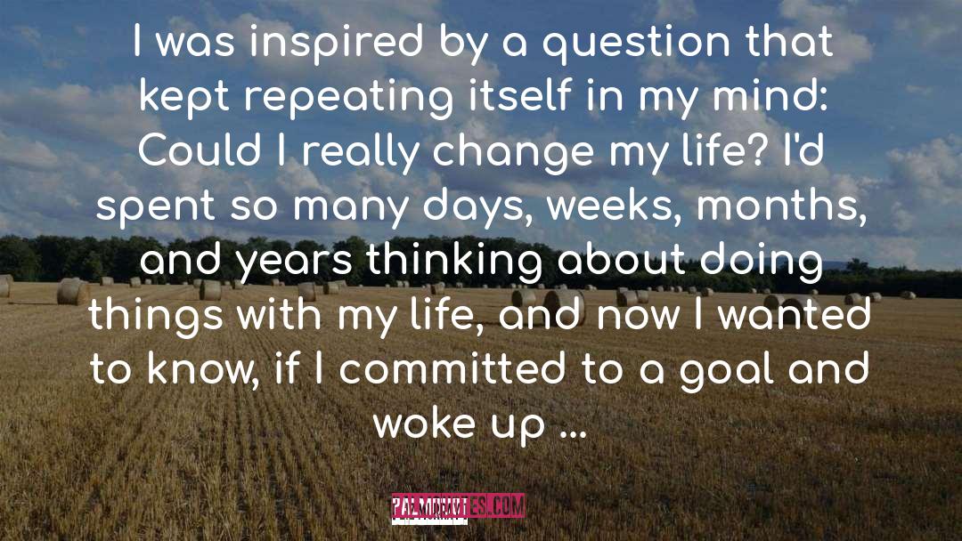 Liz Murray Quotes: I was inspired by a