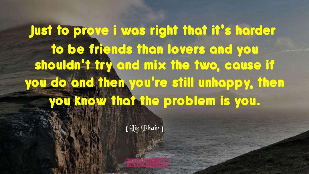 Liz Phair Quotes: Just to prove i was