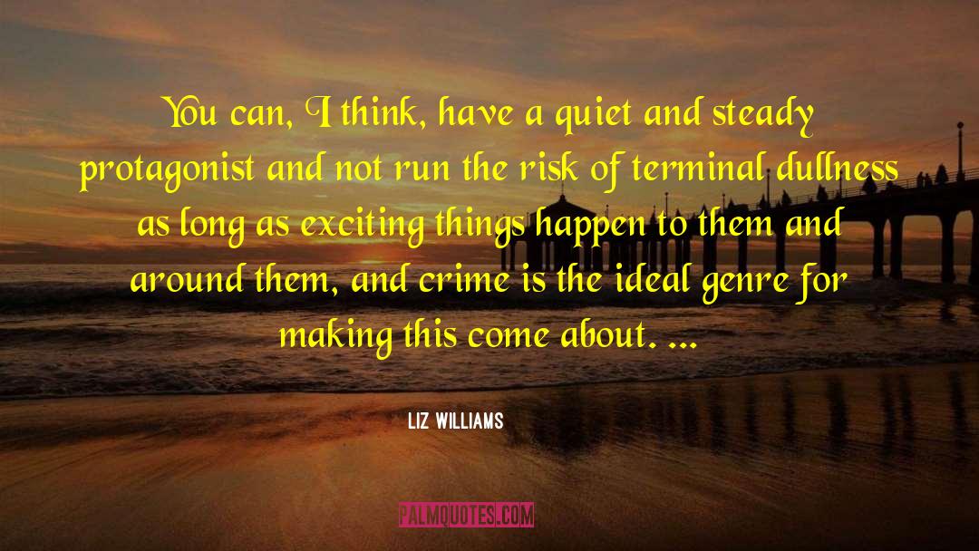 Liz Williams Quotes: You can, I think, have