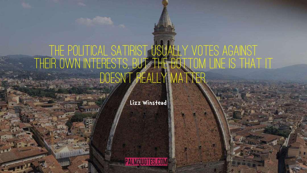 Lizz Winstead Quotes: The political satirist usually votes