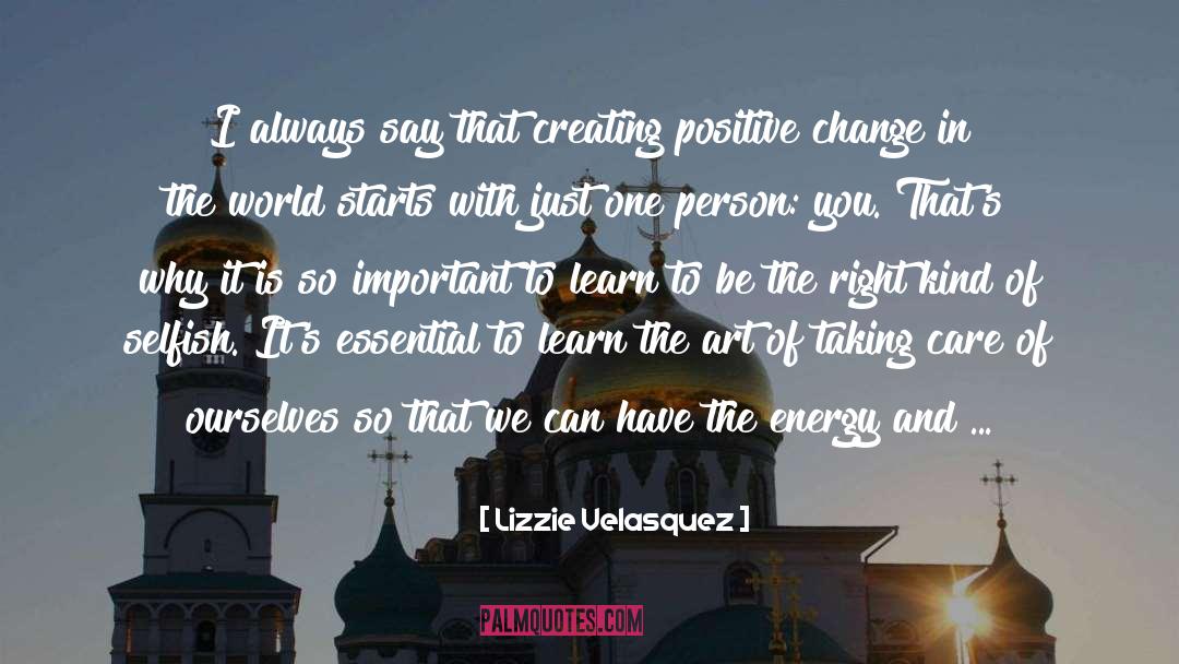 Lizzie Velasquez Quotes: I always say that creating