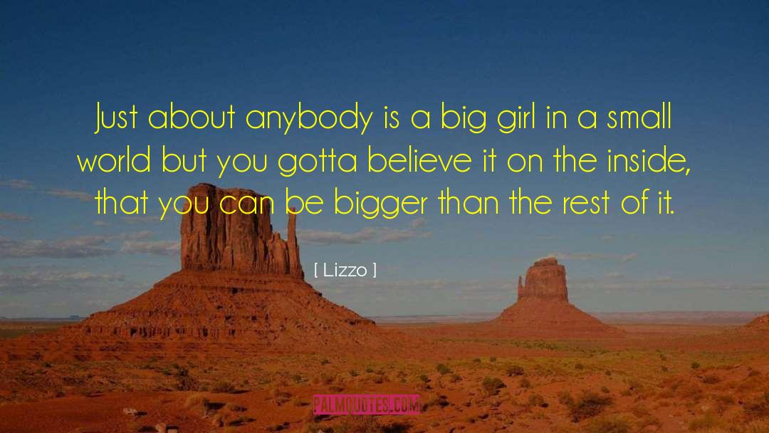 Lizzo Quotes: Just about anybody is a