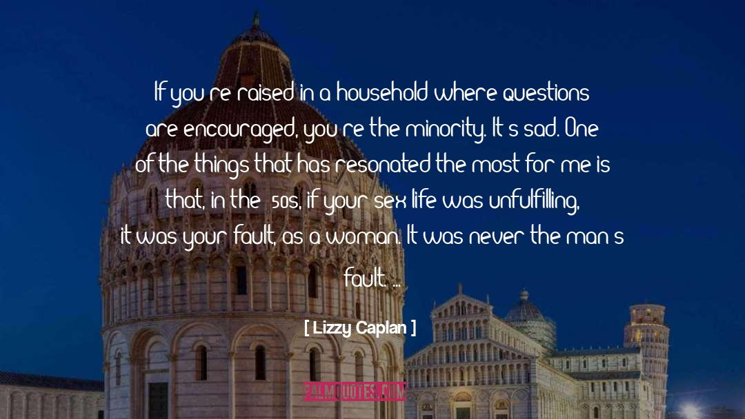 Lizzy Caplan Quotes: If you're raised in a