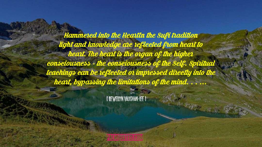 Llewellyn Vaughan-Lee Quotes: Hammered into the Heart<br /><br