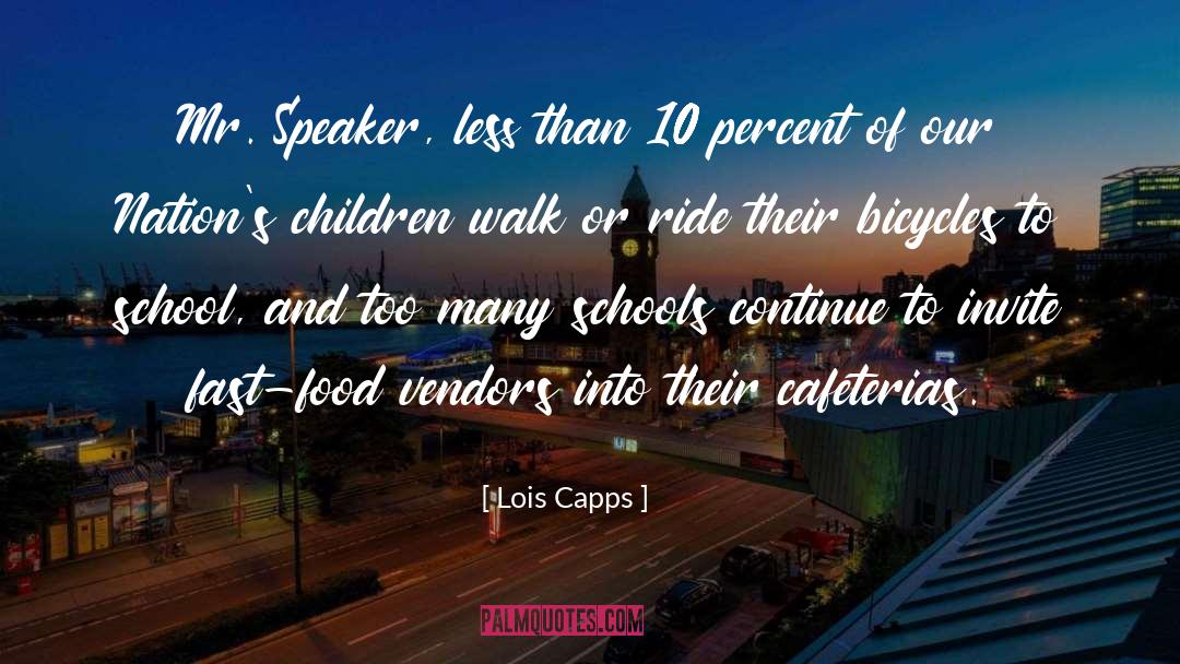 Lois Capps Quotes: Mr. Speaker, less than 10