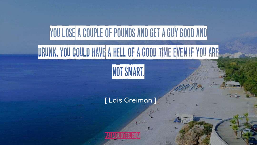 Lois Greiman Quotes: You lose a couple of