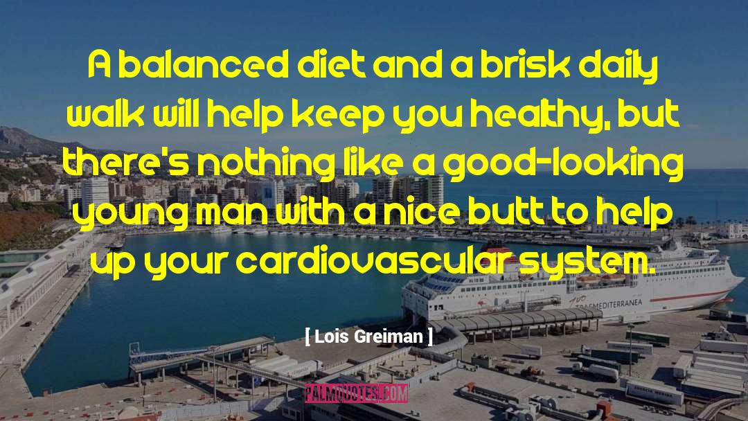 Lois Greiman Quotes: A balanced diet and a