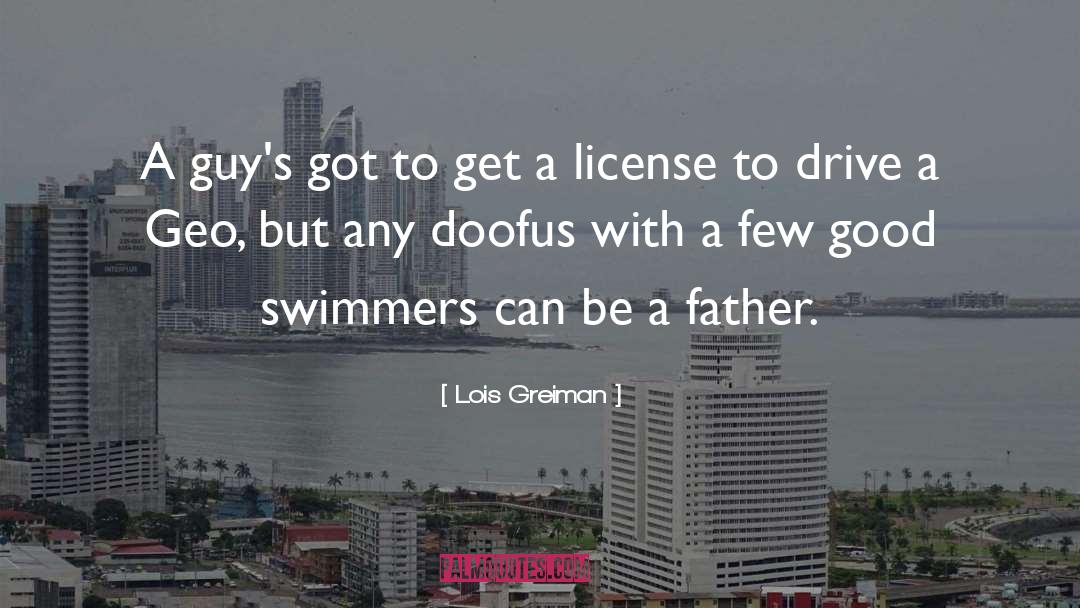 Lois Greiman Quotes: A guy's got to get