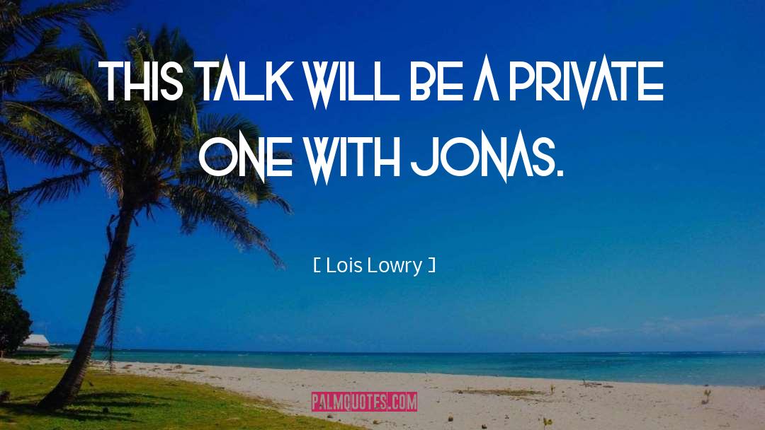 Lois Lowry Quotes: this talk will be a