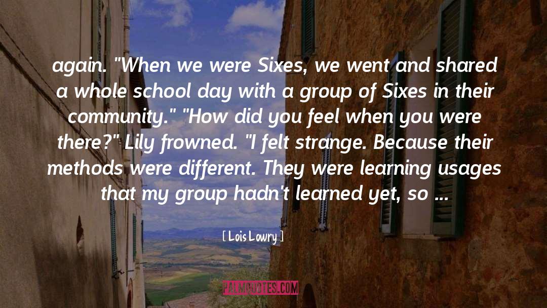 Lois Lowry Quotes: again. 
