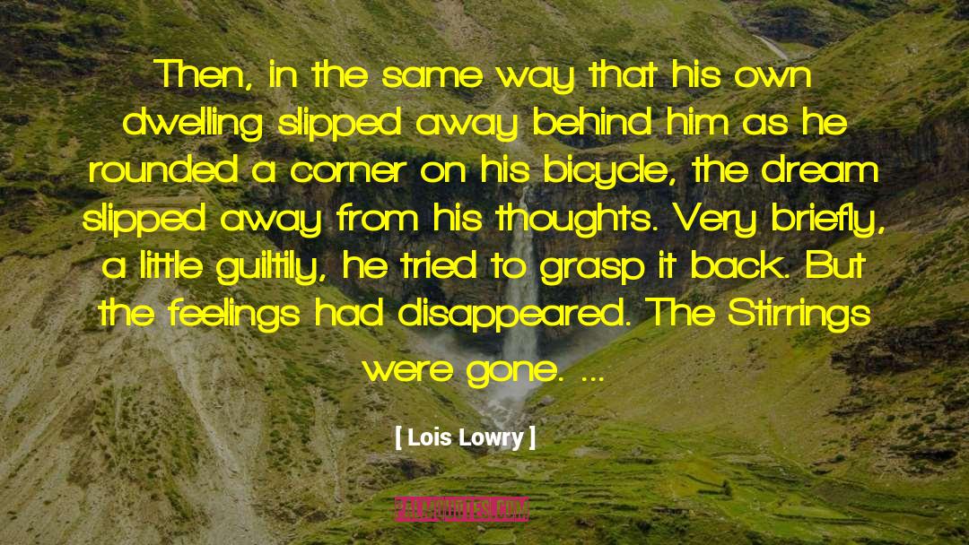 Lois Lowry Quotes: Then, in the same way