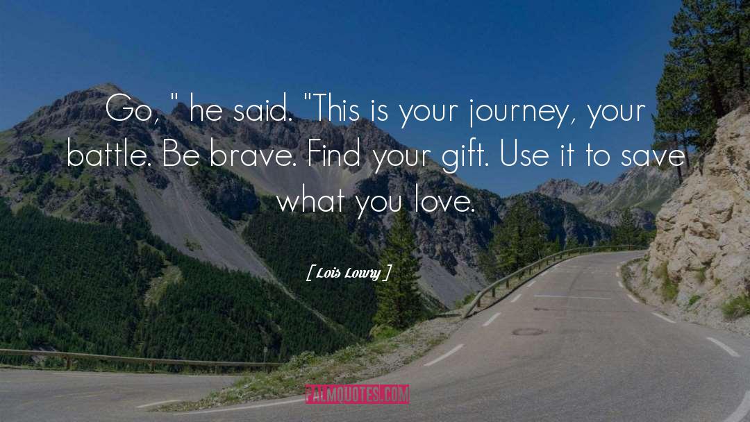 Lois Lowry Quotes: Go, 