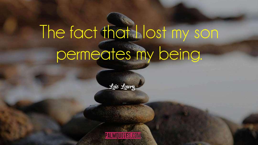 Lois Lowry Quotes: The fact that I lost