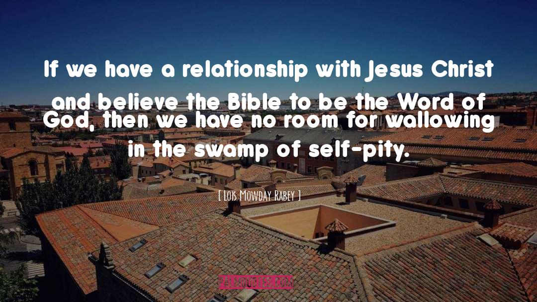 Lois Mowday Rabey Quotes: If we have a relationship