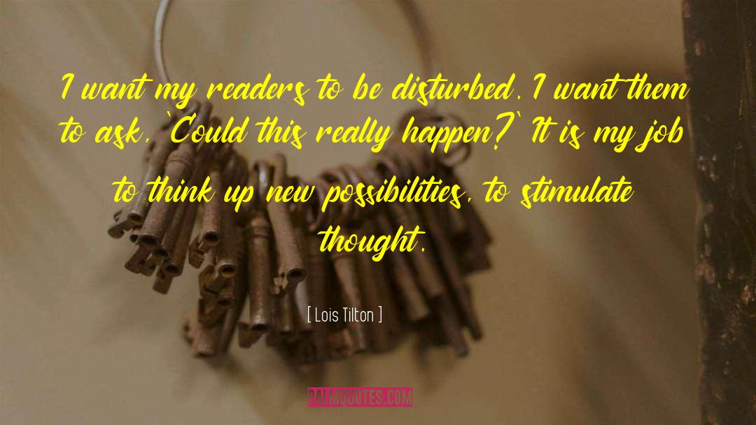 Lois Tilton Quotes: I want my readers to