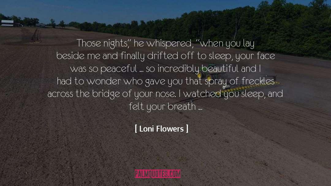 Loni Flowers Quotes: Those nights,