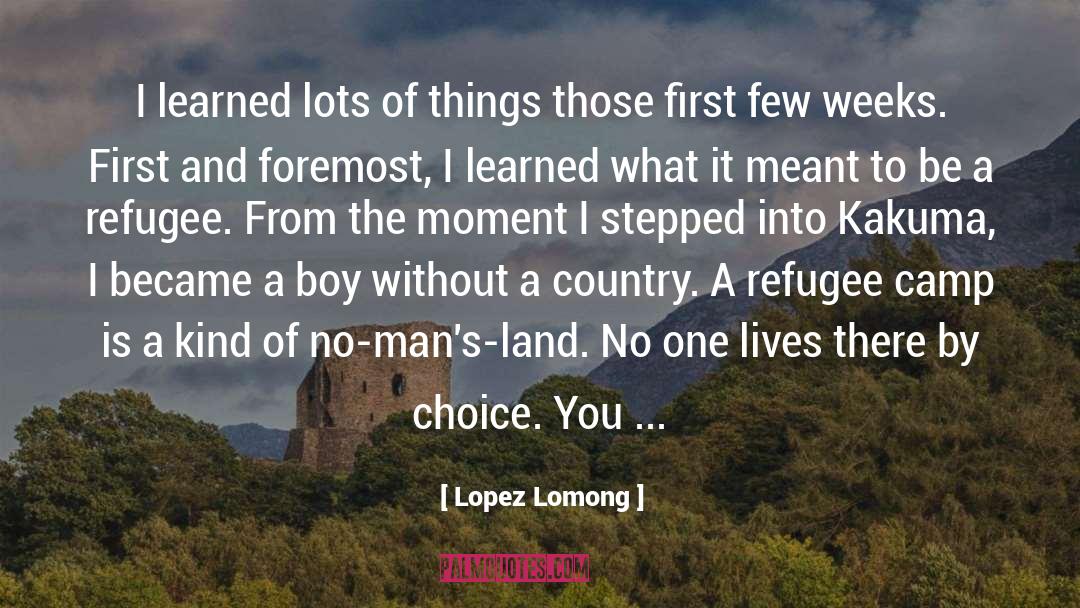 Lopez Lomong Quotes: I learned lots of things