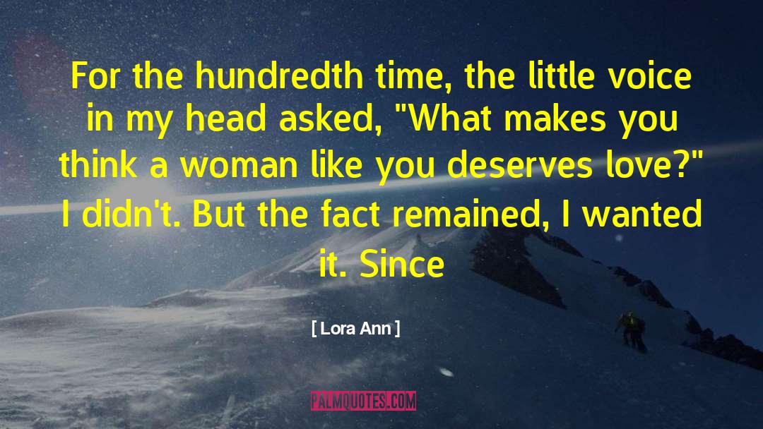Lora Ann Quotes: For the hundredth time, the