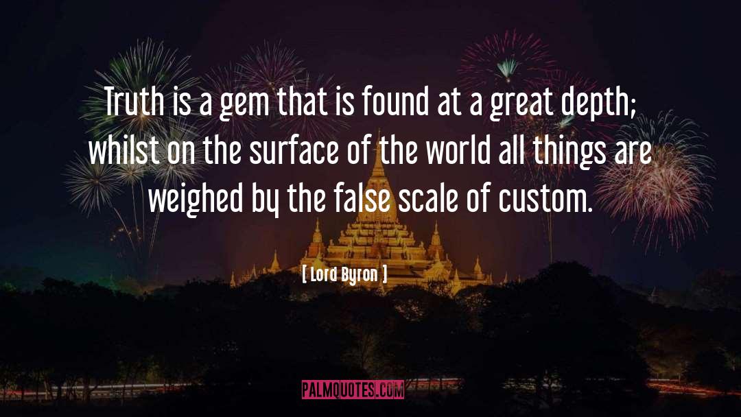 Lord Byron Quotes: Truth is a gem that