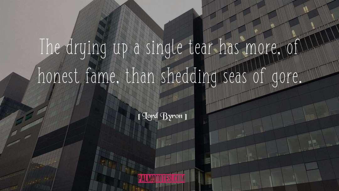 Lord Byron Quotes: The drying up a single