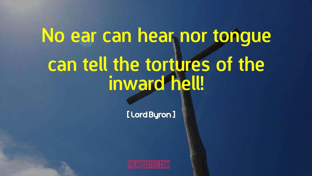 Lord Byron Quotes: No ear can hear nor
