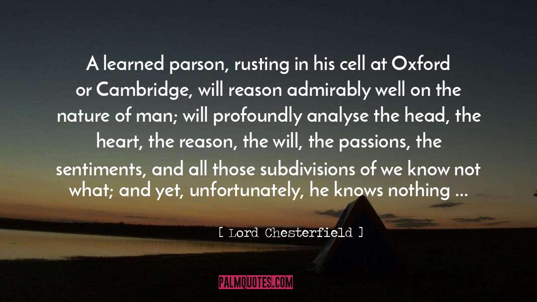 Lord Chesterfield Quotes: A learned parson, rusting in