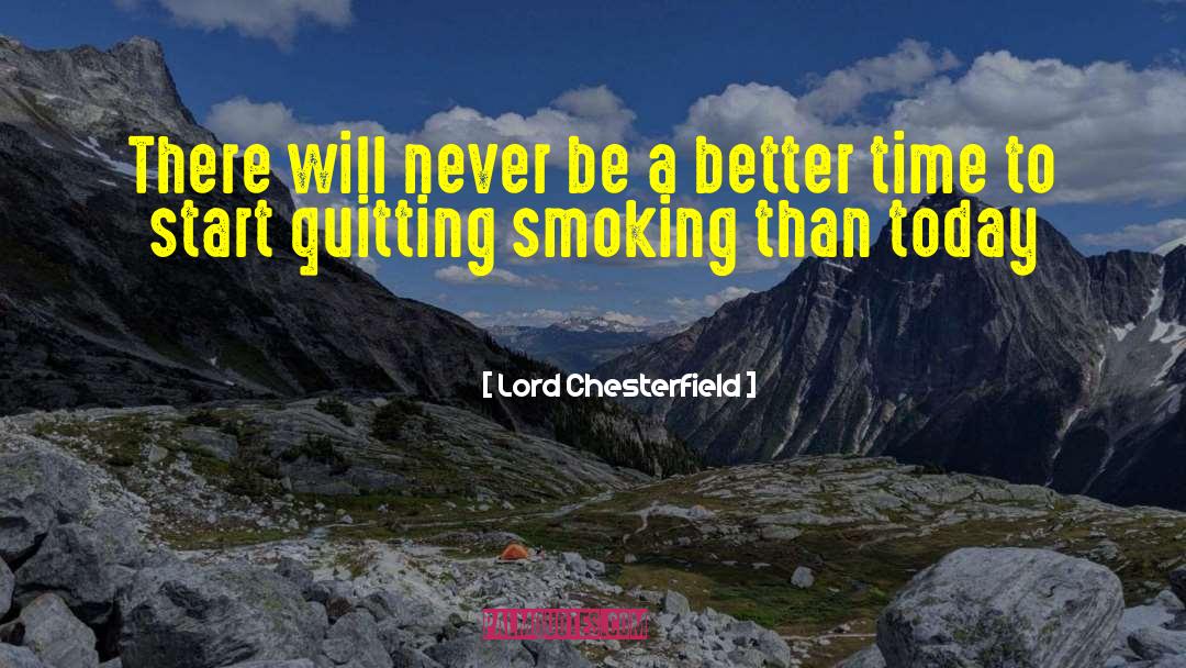 Lord Chesterfield Quotes: There will never be a