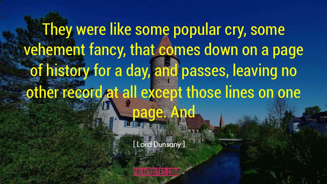 Lord Dunsany Quotes: They were like some popular