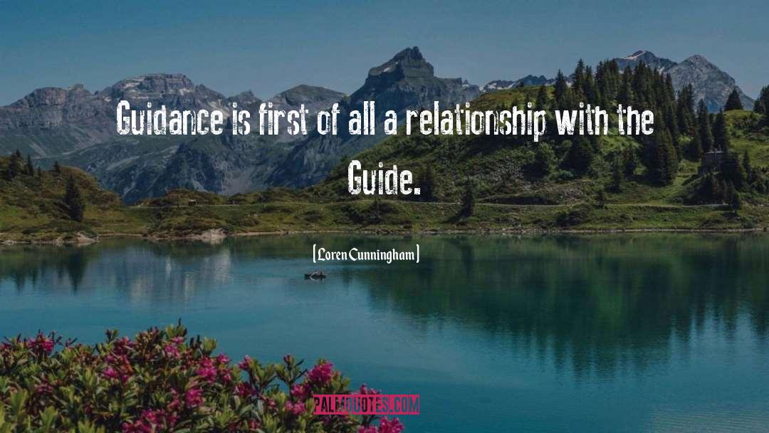 Loren Cunningham Quotes: Guidance is first of all
