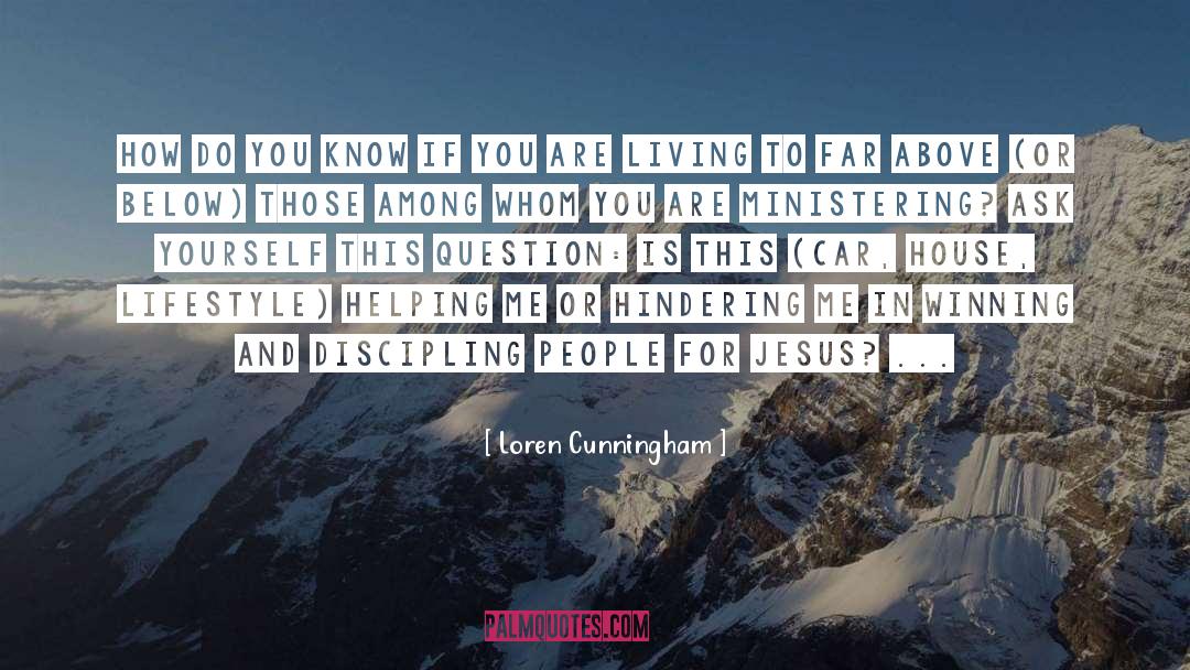 Loren Cunningham Quotes: How do you know if