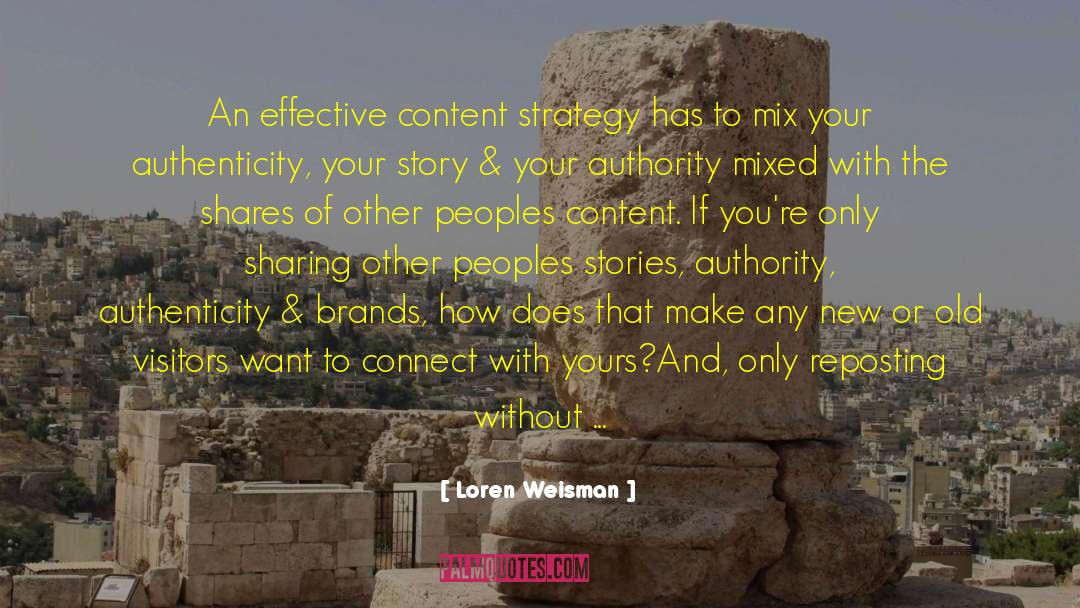 Loren Weisman Quotes: An effective content strategy has