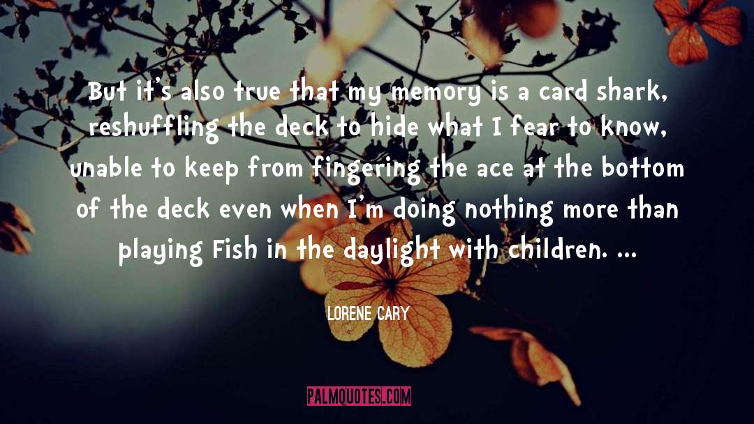 Lorene Cary Quotes: But it's also true that