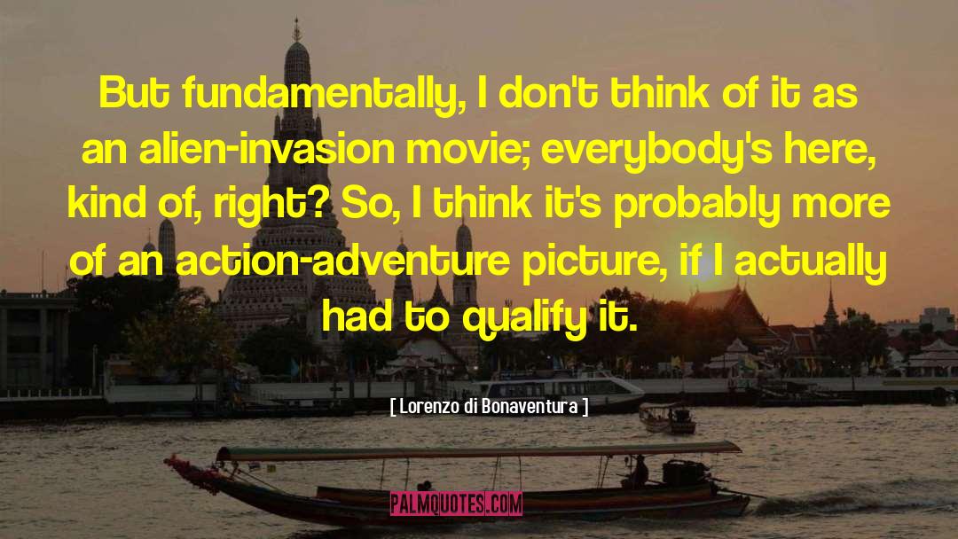 Lorenzo Di Bonaventura Quotes: But fundamentally, I don't think