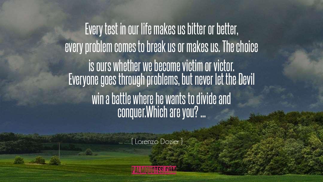 Lorenzo Dozier Quotes: Every test in our life