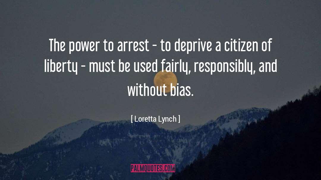 Loretta Lynch Quotes: The power to arrest -