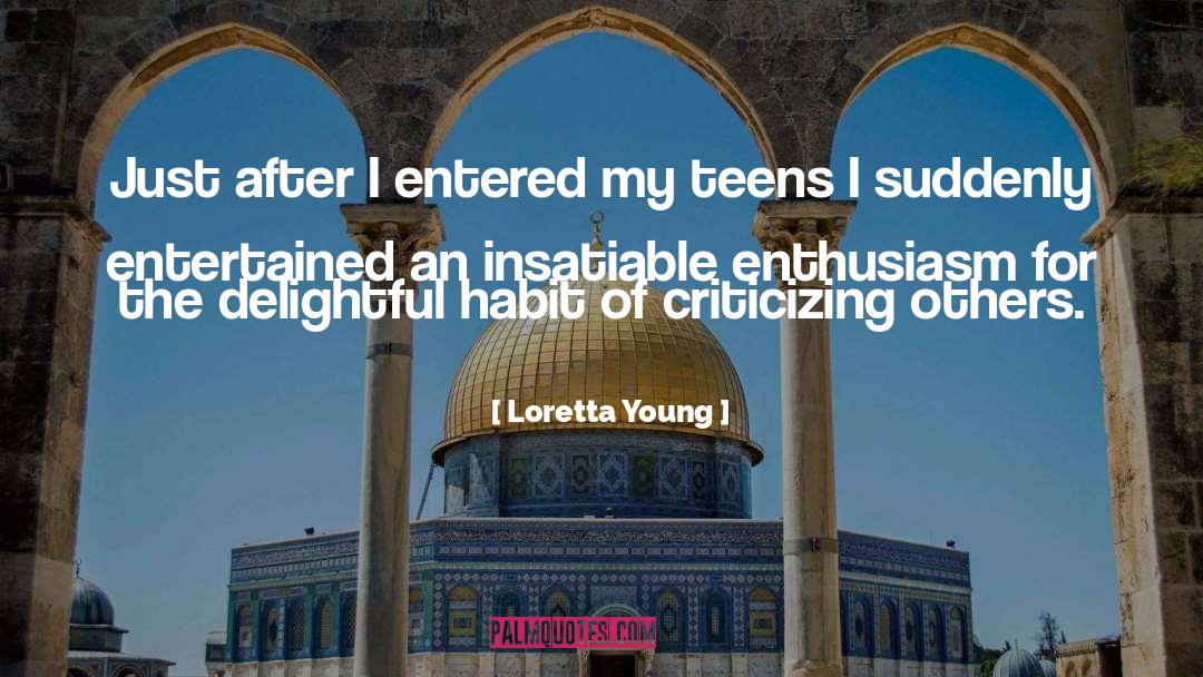 Loretta Young Quotes: Just after I entered my