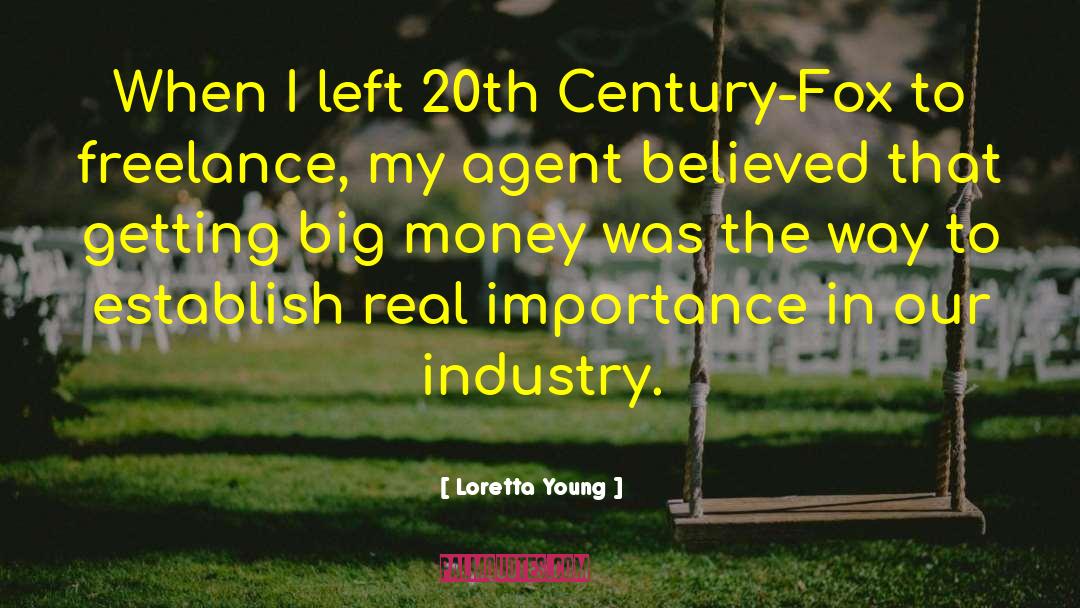 Loretta Young Quotes: When I left 20th Century-Fox